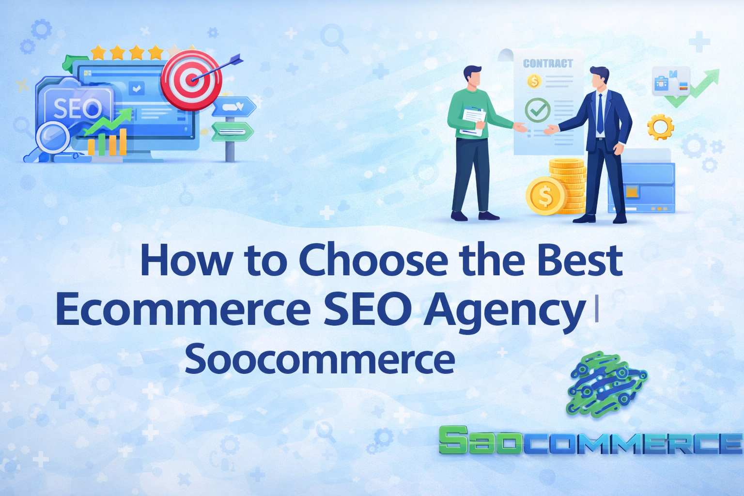 How to Choose the Best Ecommerce SEO Agency | Soocommerce