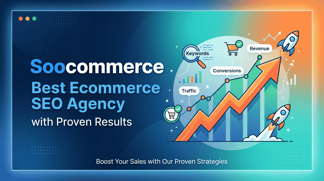 Soocommerce: Best Ecommerce SEO Agency with Proven Results