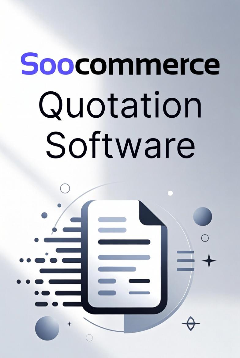 Soocommerce Quotation Software: Create Professional Quotes Fast
