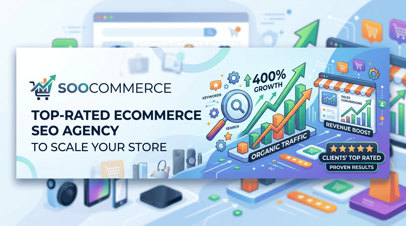 Soocommerce: Top-Rated Ecommerce SEO Agency to Scale Your Store